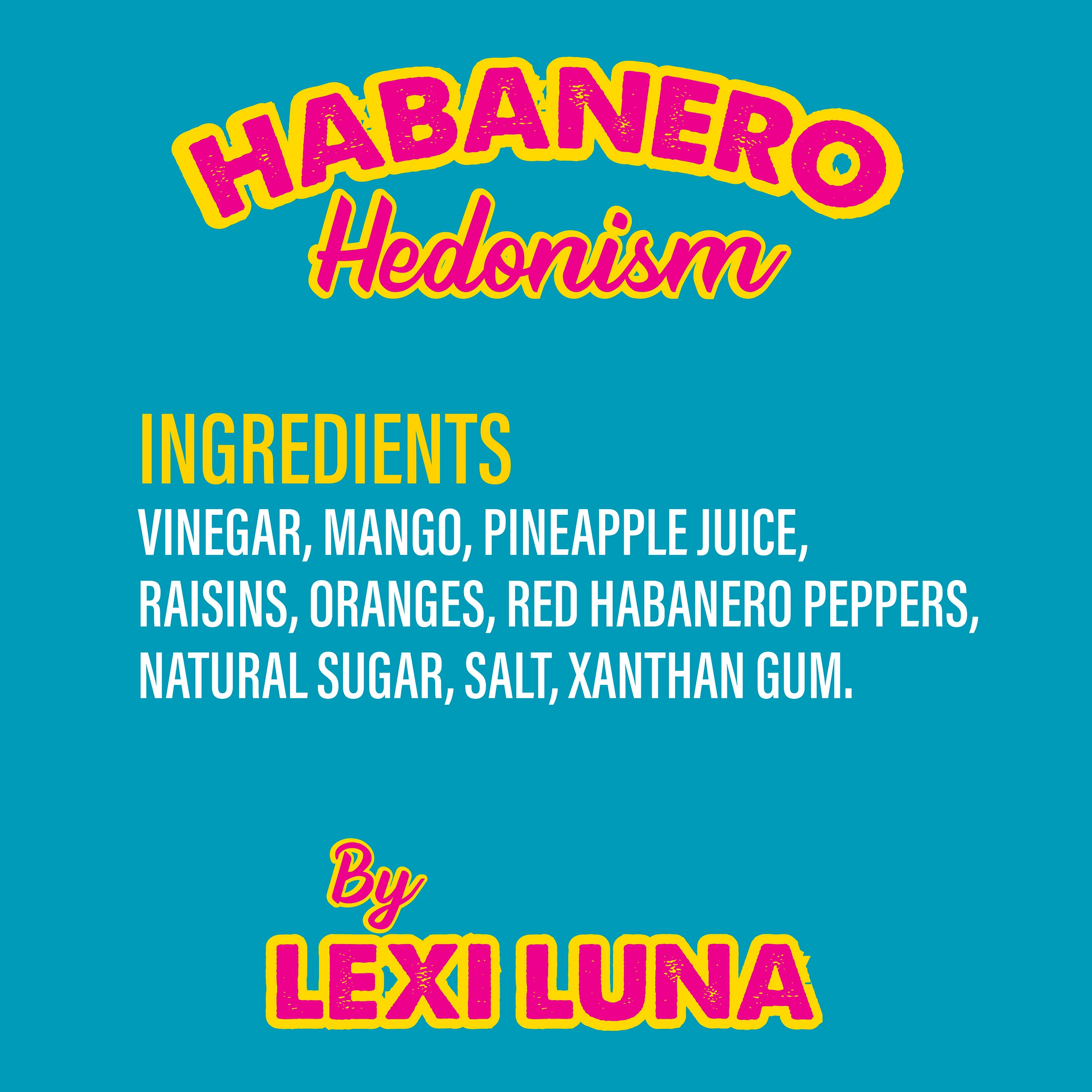 Habanero Hedonism by Lexi Luna